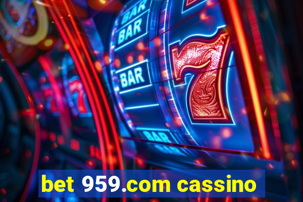 bet 959.com cassino